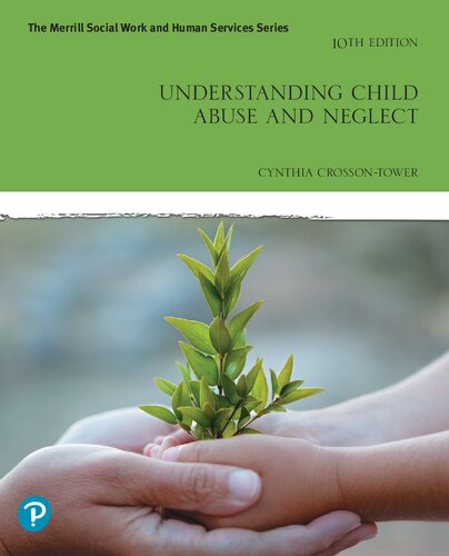 Understanding Child Abuse and Neglect [RENTAL EDITION] - Cynthia Crosson-Tower